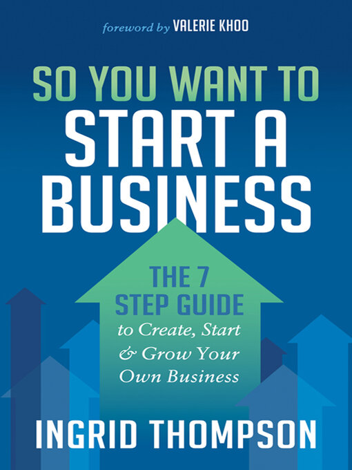 Title details for So You Want to Start a Business by Ingrid Thompson - Available